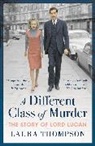 Laura Thompson - A Different Class of Murder