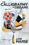 Juan Marsé - The Calligraphy of Dreams