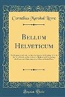 Cornelius Marshal Lowe - Bellum Helveticum