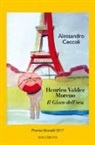 Alessandro Ceccoli - Henrico Valdez Moreno. Il gioco dell'oca