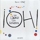 Hervé Tullet - ¡OH! Un libro con sonidos