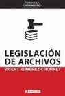 Vicent Gim&eacute;nez Chornet - Legislaci&oacute;n de archivos