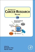 Kenneth D (EDT)/ Fisher Tew, Paul B. Fisher, Kenneth D. Tew - Advances in Cancer Research