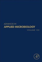 Geoffrey Gadd, Geoffrey M. Gadd, Geoffrey M. (EDT)/ Sariaslani Gadd, Geoffrey M. Gadd, Sima Sariaslani - Advances in Applied Microbiology