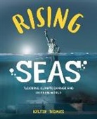 Keltie Thomas, Keltie/ Wuthrich Thomas, Kath W, Kath Boake W, Belle Wuthrich - Rising Seas