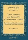 James B. Fry - The Conkling and Blaine-Fry Controversy, in 1866