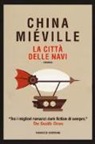 China Miéville - La città delle navi