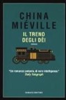 China Miéville - Il treno degli dèi