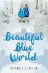 Suzanne LaFleur, Suzanne M. LaFleur - Beautiful Blue World