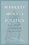 Bela Kapossy, Bela Nakhimovsky Kapossy, BTla (EDT)/ Nakhimovsky Kapossy, Bela Kapossy, Béla Kapossy, Isaac Nakhimovsky... - Markets, Morals, Politics