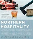 Andrew Volk, Andrew Volk Volk, Andrew/ Volk Volk, Briana Volk - Northern Hospitality With the Portland Hunt + Alpine Club