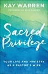 Kay Warren, Professor Kay (Brown University USA) Warren, Rick Warren - Sacred Privilege