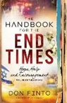 Lou Engle, Don Finto - The Handbook for the End Times – Hope, Help and Encouragement for Living in the Last Days