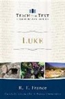 R. T. France, Mark Strauss, John Walton - Luke
