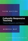 Geneva Gay - Culturally Responsive Teaching
