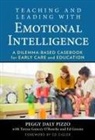 Ed Greene, Teresa Gonczy O'Rourke, Peggy Daly Pizzo, Peggy Daly/ O'rourke Pizzo - Teaching and Leading With Emotional Intelligence
