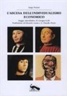Luigi Ferrari - L' ascesa dell'individualismo economico