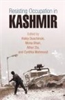 Haley (EDT)/ Bhan Duschinski, Haley Bhan Duschinski, Mona Bhan, Haley Duschinski, Cynthia Mahmood, Ather Zia - Resisting Occupation in Kashmir