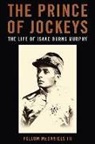Pellom McDaniels - Prince of Jockeys