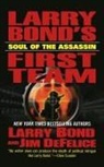 Larry Bond, Jim DeFelice - LARRY BOND'S FIRST TEAM