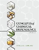 Harold Doweiko, Harold (Viterbo University) Doweiko, Harold E. Doweiko, Doweiko Harold - Concepts of Chemical Dependency