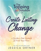 Jessica Ortner - The Tapping Solution to Create Lasting Change