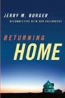 Jerry M Burger, Jerry M. Burger, Burger Jerry M. - Returning Home