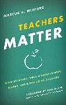 Marcus A Winters, Marcus A. Winters, Winters Marcus A. - Teachers Matter
