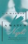 A. N. Wilson - A Watch in the Night