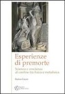 Enrico Facco - Esperienze di premorte. Scienza e coscienza al confine tra fisica e metafisica