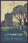 L. P. Hartley, L. P. Hartley, L P Hartley, L. P. Hartley - The Brickfield