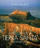 Peter Walker, Lion Hudson, Tyndale - La Historia de la Tierra Santa