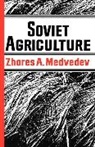 Zhores Medvedev, Zhores A. Medvedev - Soviet Agriculture