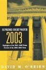 David M. O'Brien - Supreme Court Watch 2003