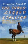 Siegfried Kra - The Three-Legged Stallion