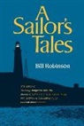 Bill Robinson - A Sailor's Tales