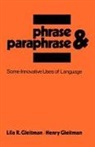 Henry Gleitman, Lila R. Gleitman, Gleitman Henry, Gleitman Lila R. - Phrase & Paraphrase