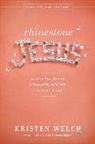 Kristen Welch - Rhinestone Jesus