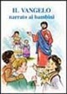 Giuseppino De Roma - Il Vangelo narrato ai bambini