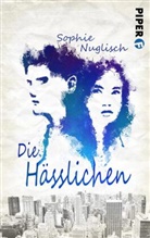 Sophie Nuglisch - Die Hässlichen