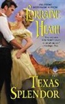 Lorraine Heath, Heath Lorraine - Texas Splendor