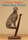 William Wegman, William/ Wegman Wegman, William Wegman, William Wegman - William Wegman Man's Best Friend 2019 Calendar