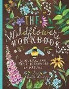 Katie Daisy, Katie Daisy, Daisy Katie - The Wildflower's Workbook