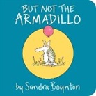 Sandra Boynton, Sandra Boynton - But Not the Armadillo