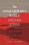 William Atkins - The Immeasurable World