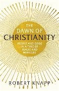 Robert Knapp, Robert C. Knapp - The Dawn of Christianity