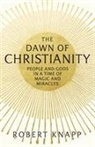 Robert Knapp, Robert C. Knapp - The Dawn of Christianity