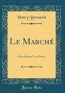 Henry Bernstein - Le Marché