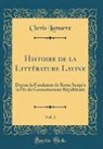 Clovis Lamarre - Histoire de la Littérature Latine, Vol. 3