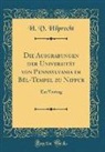 H. V. Hilprecht - Die Ausgrabungen der Universität von Pennsylvania im Bêl-Tempel zu Nippur
